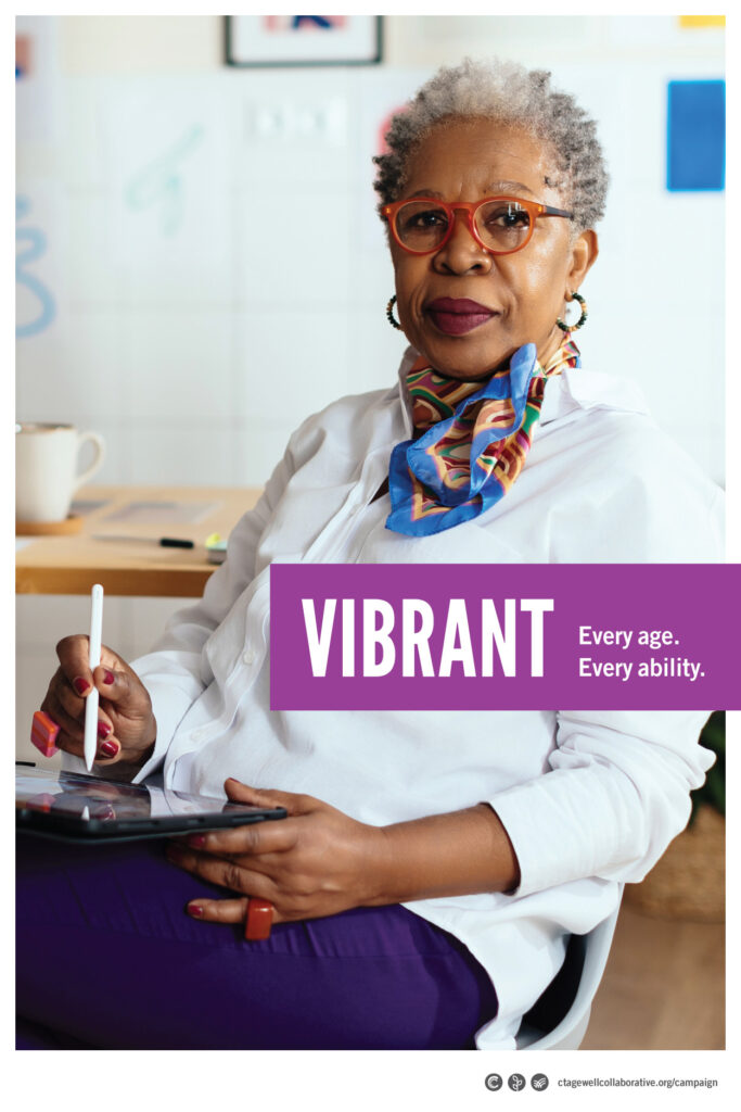 A portrait of an older black woman sitting in her workspace with a tablet on her lap. The headline says, "Vibrant. Every Age. Every Ability."