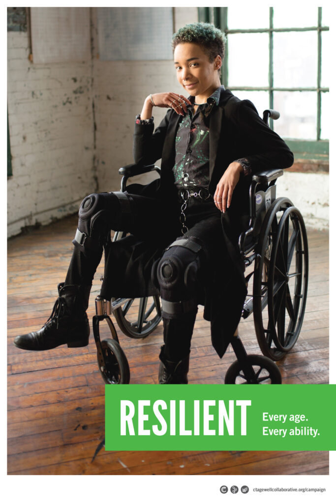A gender non-conforming person sits in a wheelchair. The headline says, "We are resilient. Every age. Every ability."